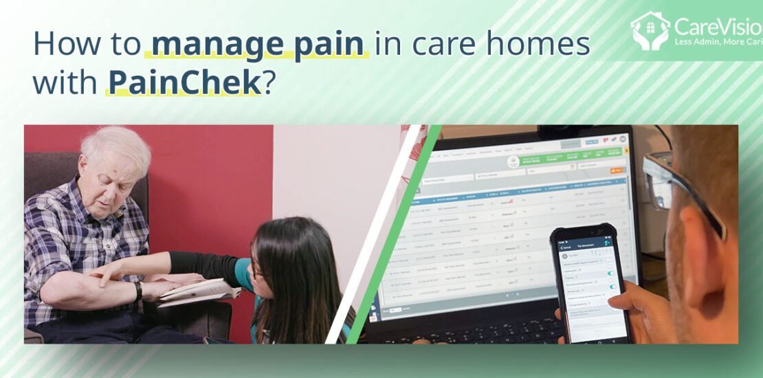 How to manage pain in care homes with PainChek