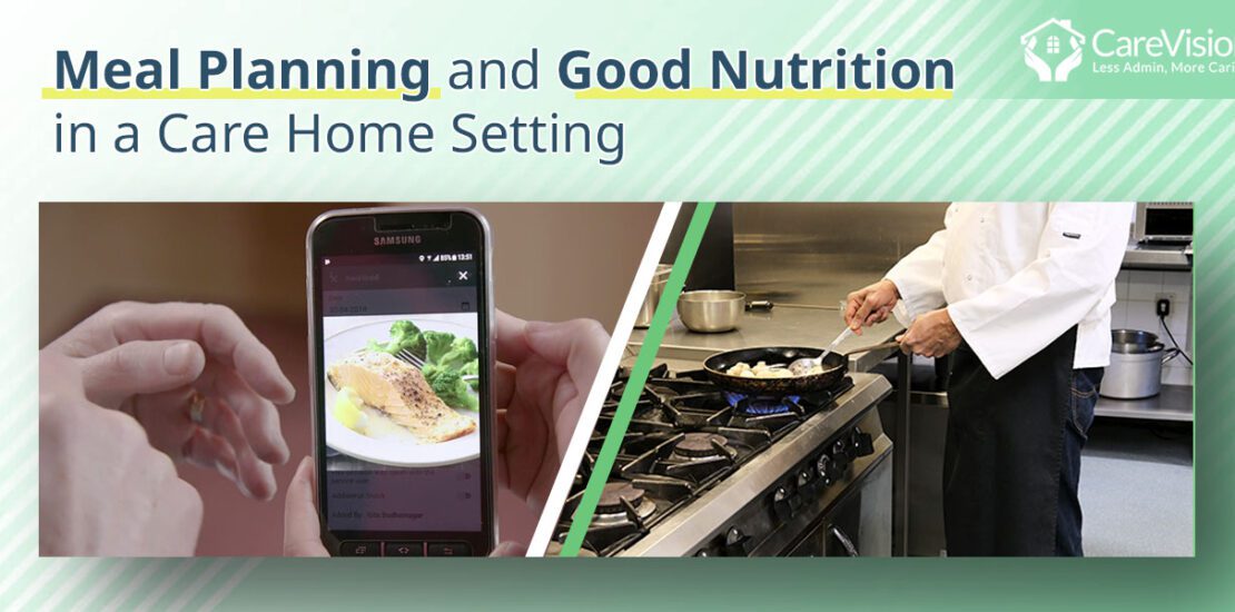 Care Sector - Meal Planning and Good Nutrition in a Care Home Setting