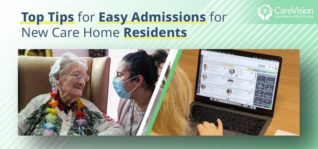 Top Tips for Easy Admissions for New Care Home Residents