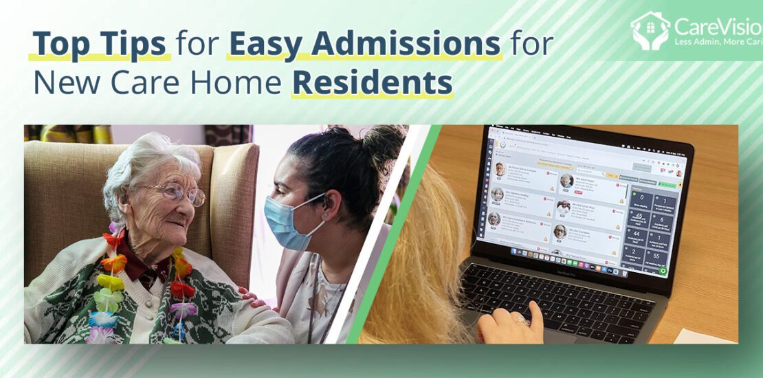 Top Tips for Easy Admissions for New Care Home Residents