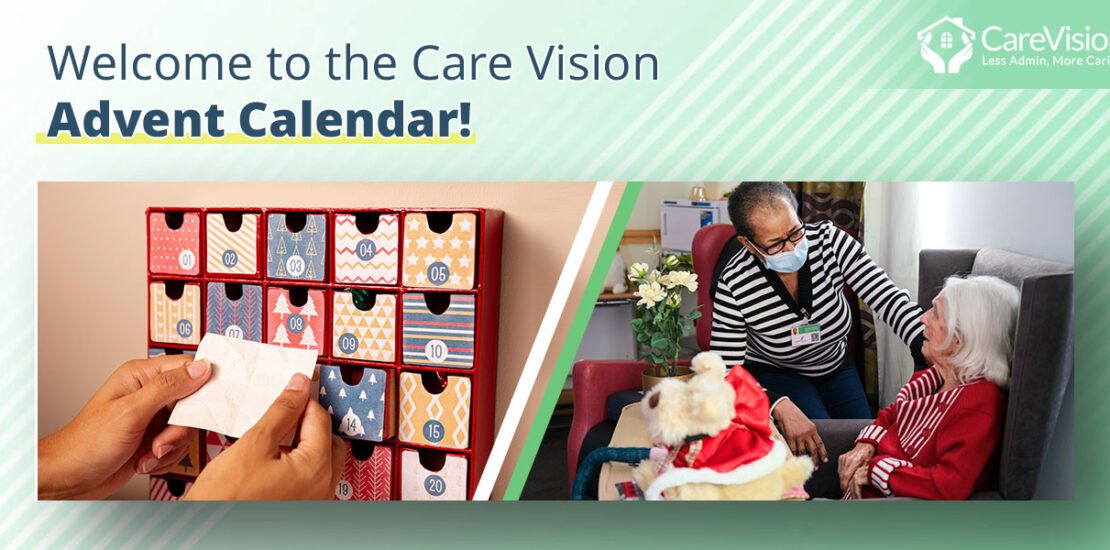 Care Sector - Welcome to the Care Vision Advent Calendar!