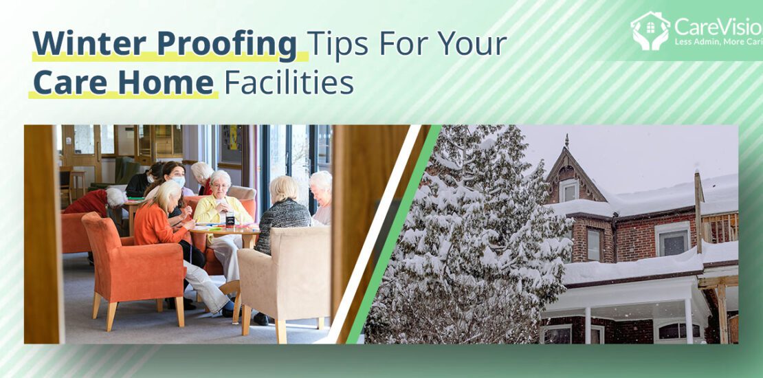Winter Proofing tips for your care home Facilities