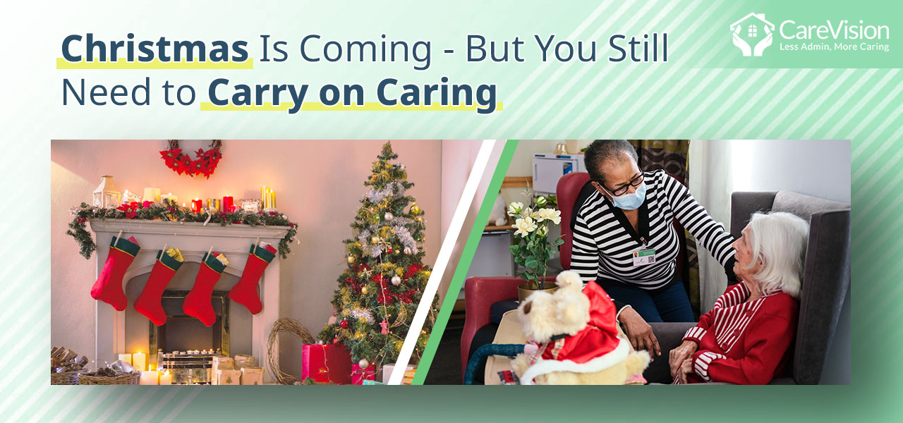 Events and Talk - Christmas is Coming - But You Still Need to Carry on Caring