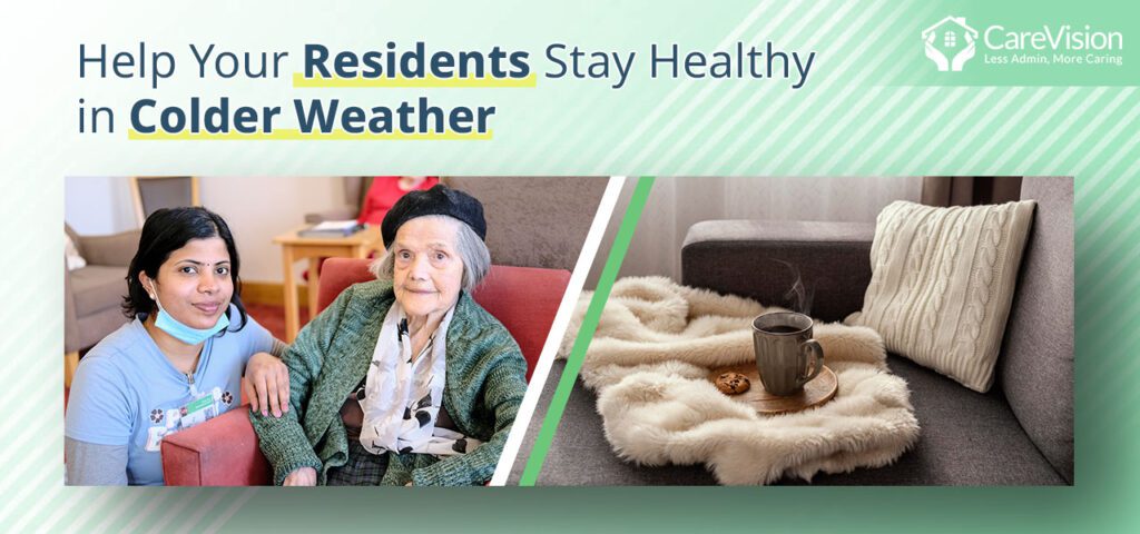 Help Your Residents Stay Healthy in Colder Weather