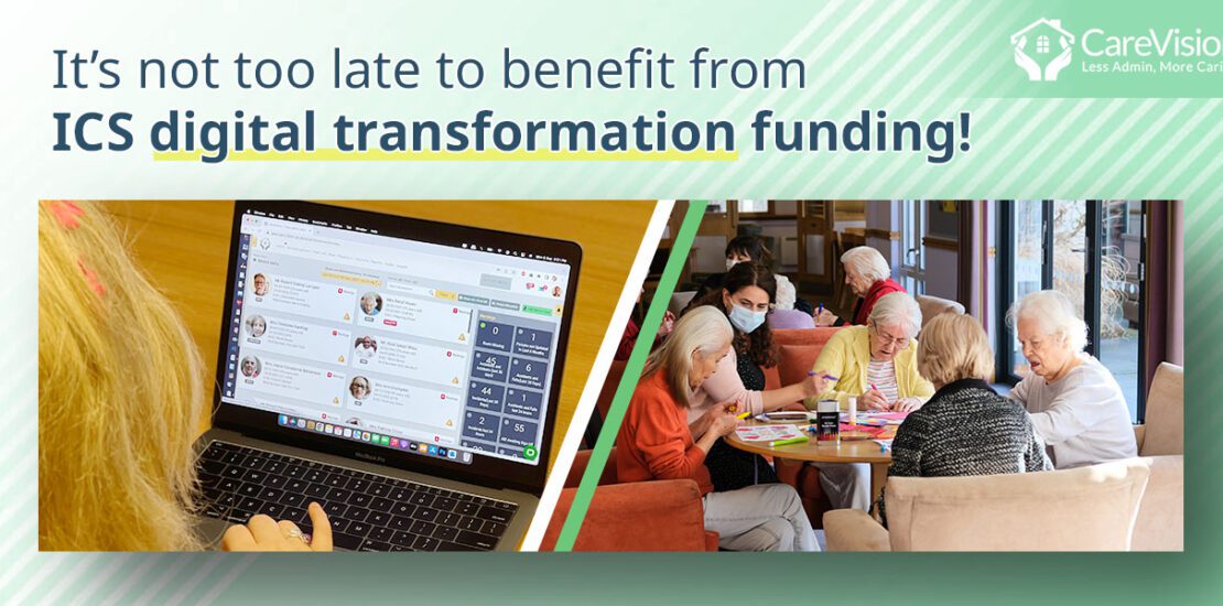 Care Sector - It’s Not Too Late to Benefit from ICS Digital Transformation