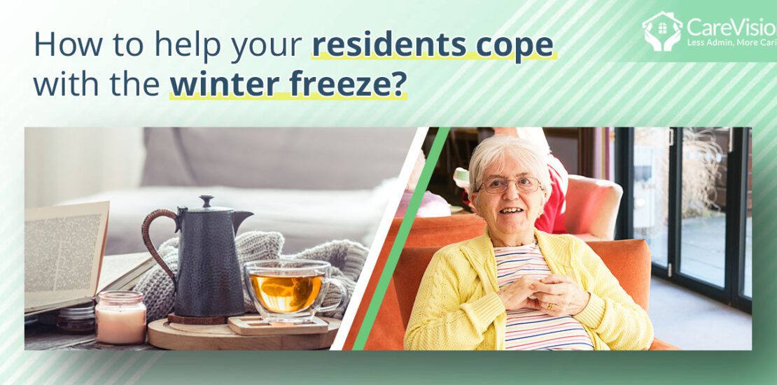 How to help your residents cope with the winter freeze