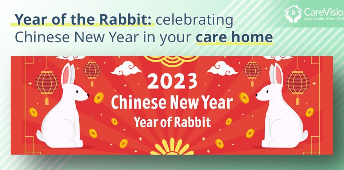 Year of the Rabbit celebrating Chinese New Year in your care home