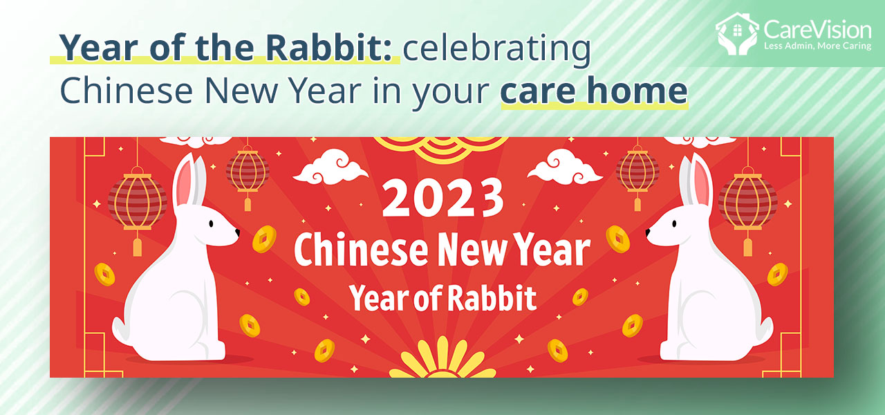 Year of the Rabbit celebrating Chinese New Year in your care home