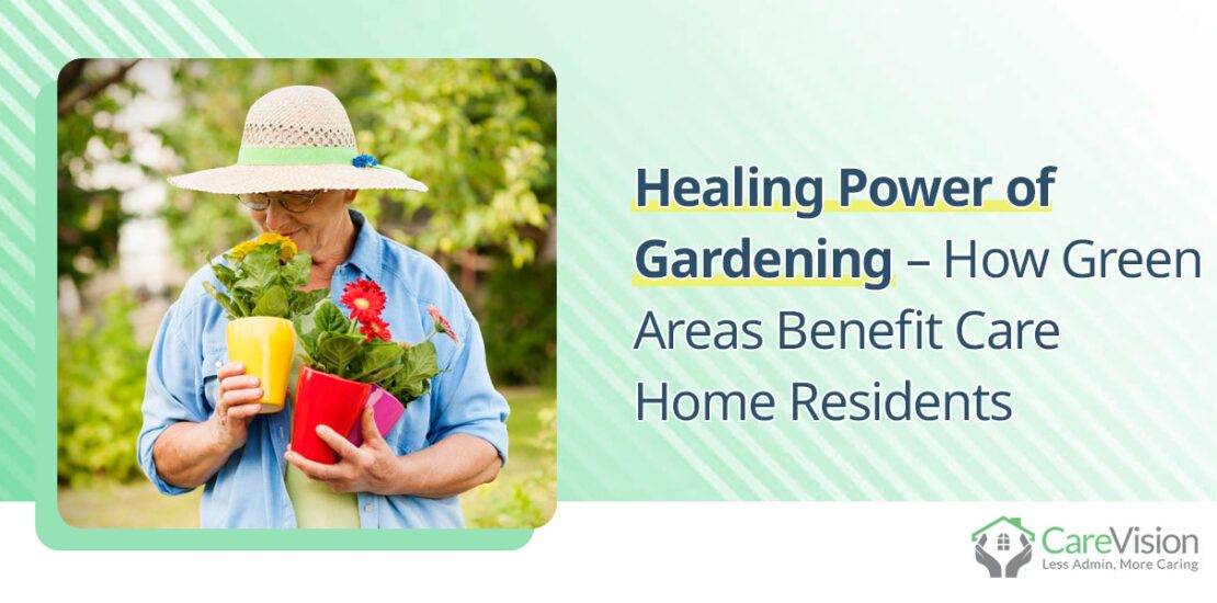 Healing Power of Gardening How Green Areas Benefit Care Home Residents