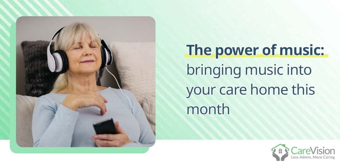 The power of music bringing music into your care home this month