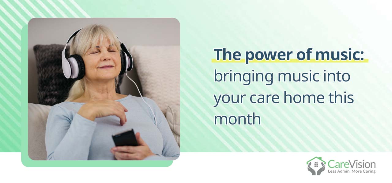 The power of music bringing music into your care home this month