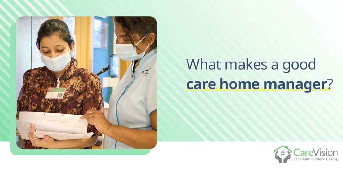 CV blog What makes a good care home manager