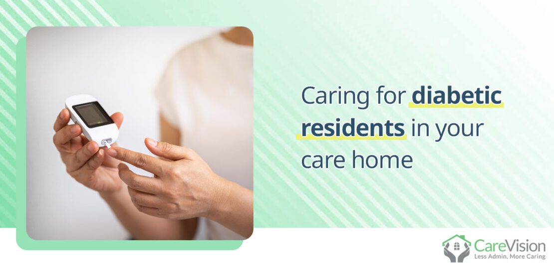 Caring for diabetic residents in your care home