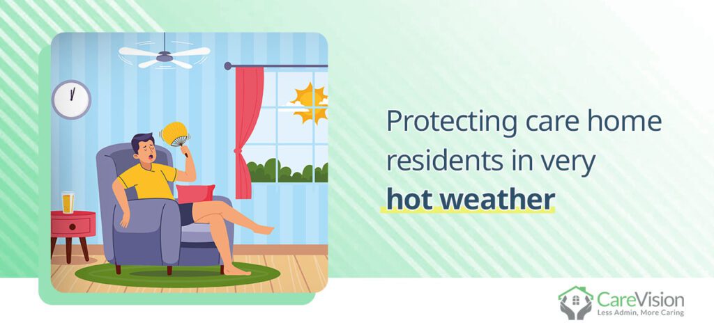 Protecting care home residents in very hot weather