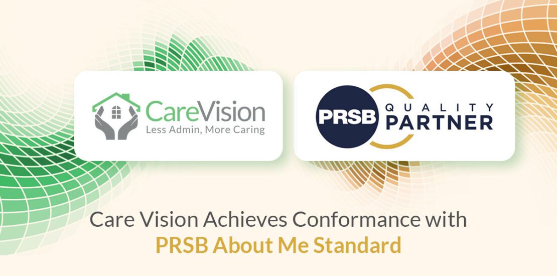 Care Vision Achieves Conformance with PRSB About Me Standard