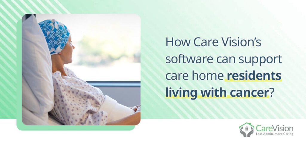 Care Vision’s software can support care home residents living with cancer