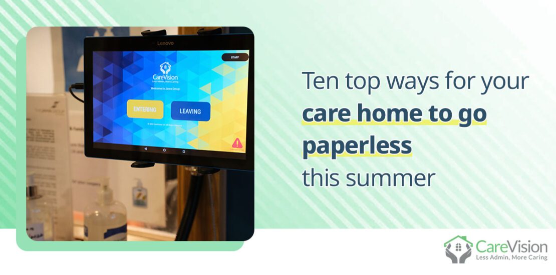 Ten top ways for your care home to go paperless this summer