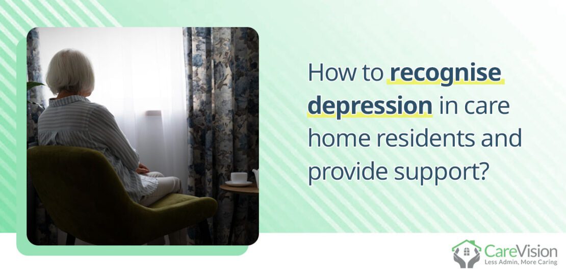 How to recognise depression in care home residents and provide