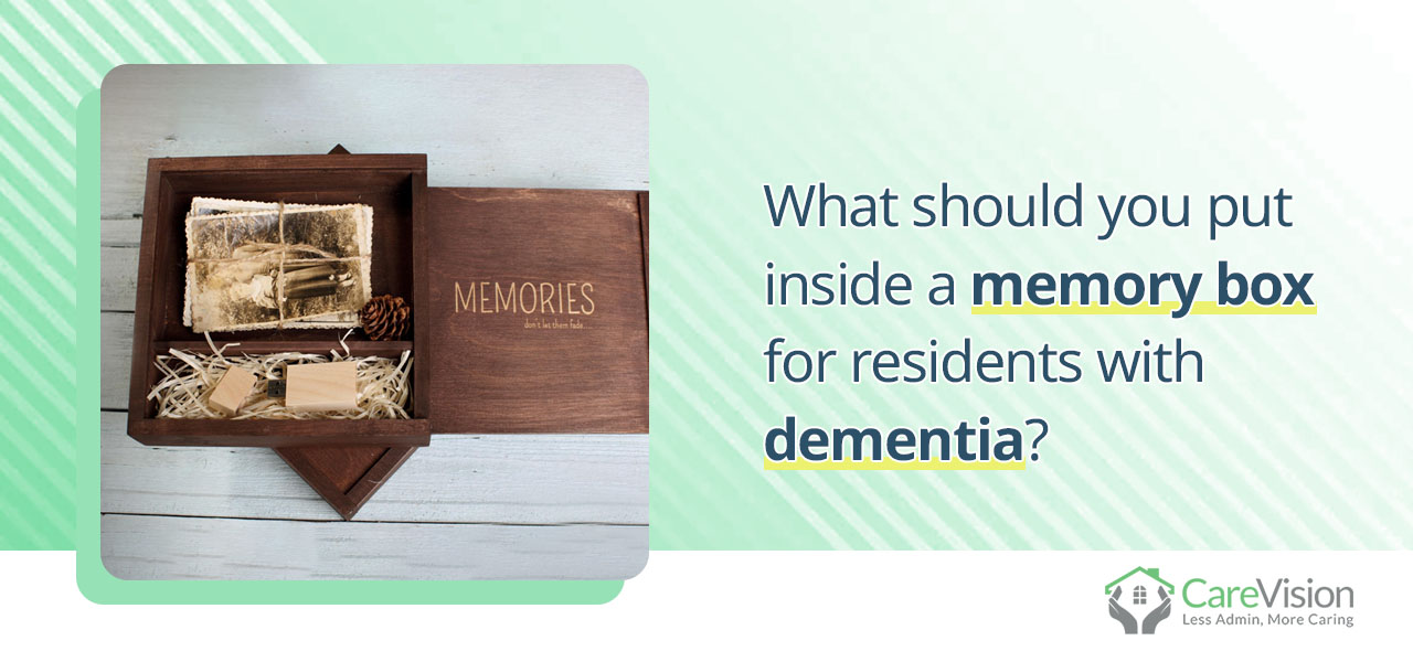 What should you put inside a memory box for residents with dementia
