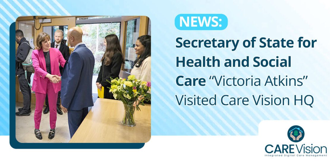 Secretary of State for Health and Social Care Victoria Atkins Visited Care Vision HQ