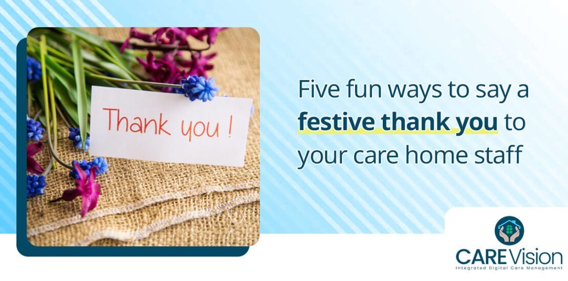 Five fun ways to say a festive thank you to your care home staff