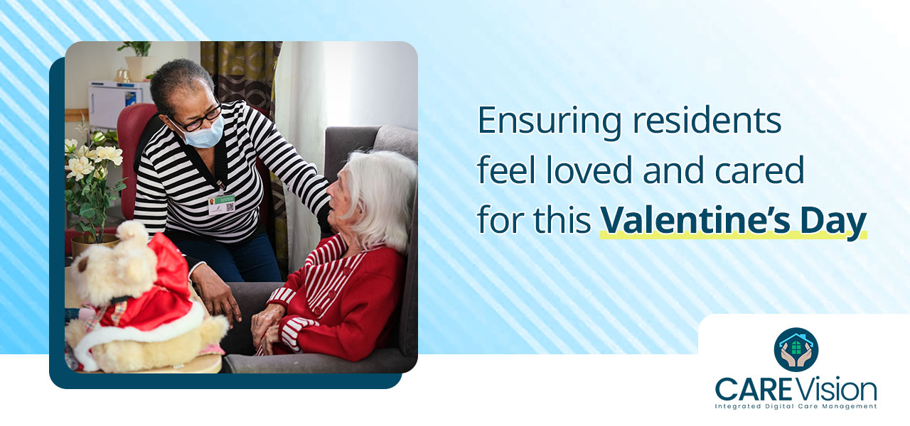Ensuring residents feel loved and cared for this Valentine’s Day