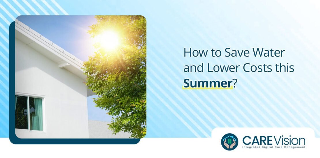 How to Save Water and Lower Costs this Summer