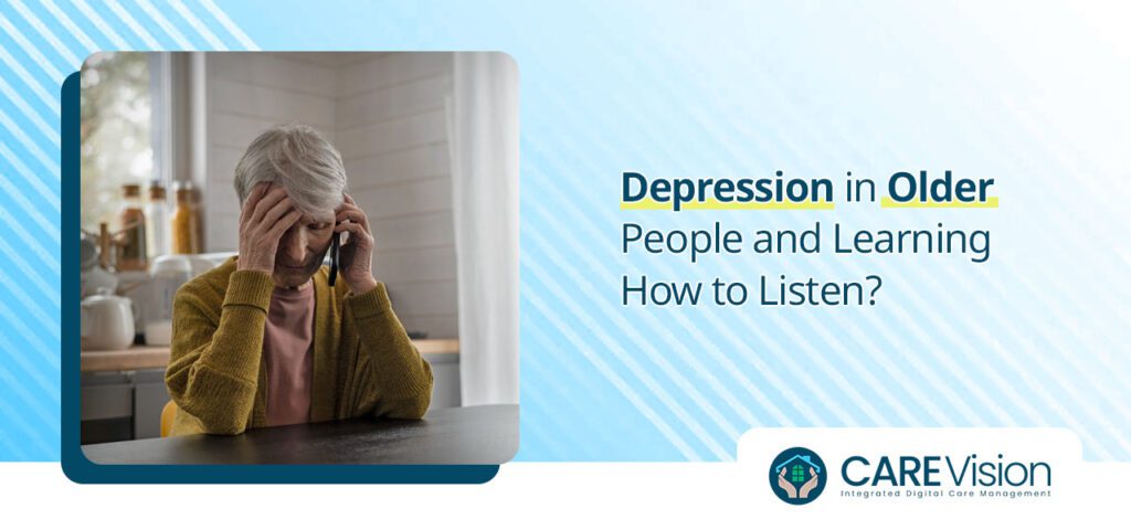 Depression in Older People and Learning How to Listen