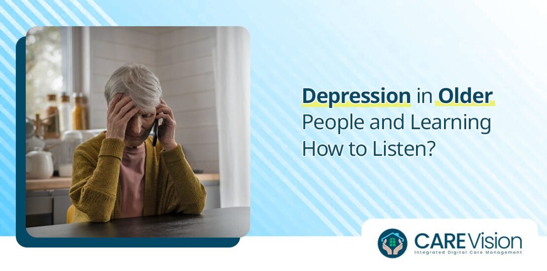 Depression in Older People and Learning How to Listen