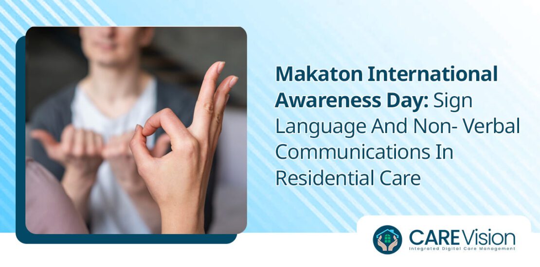 Sign Language And Non- Verbal Communications In Residential Care