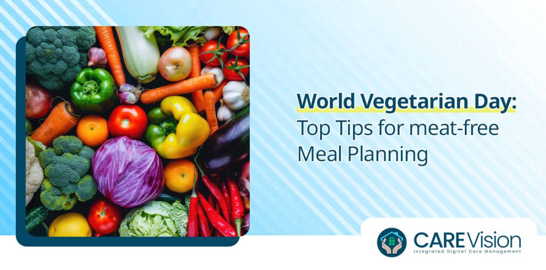World Vegetarian Day Top Tips for meat-free Meal Planning