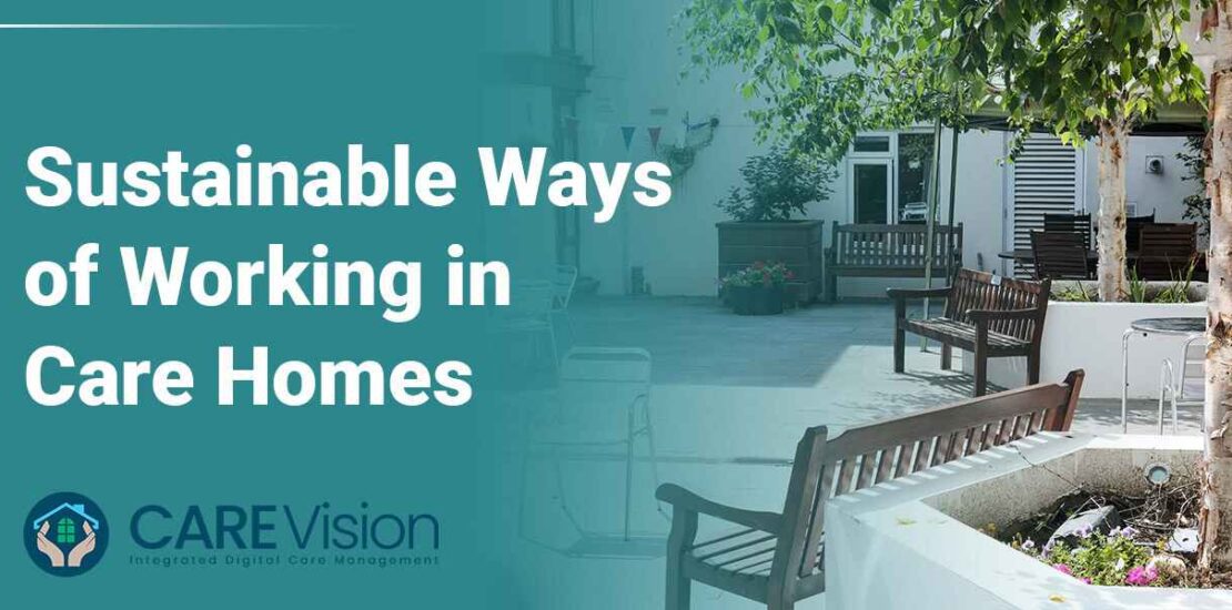 Sustainable Ways of Working in Care Homes