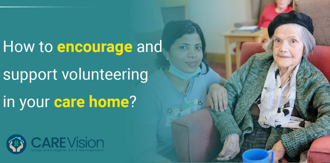 How-to-encourage-and-support-volunteering-in-your-care-home
