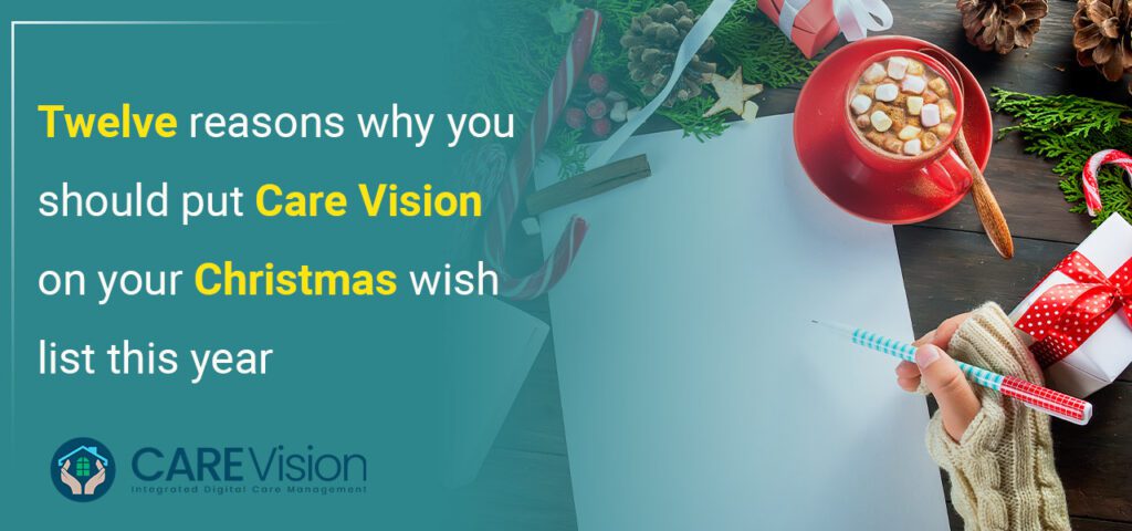 Twelve Reasons Why You Should Put Care Vision on Your Christmas Wish List This Year