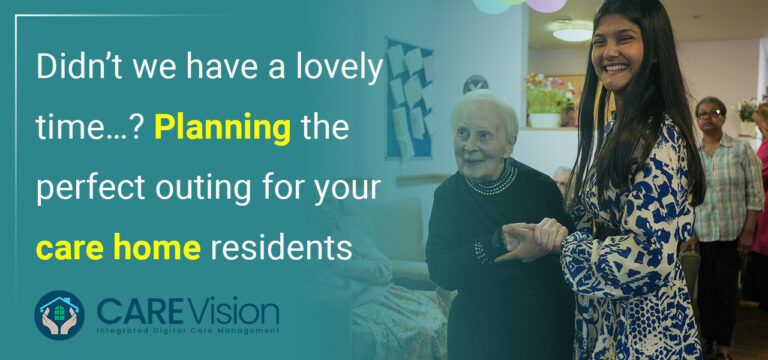 Didn’t We Have A Lovely Time…? Planning the Perfect Outing for Your Care Home Residents