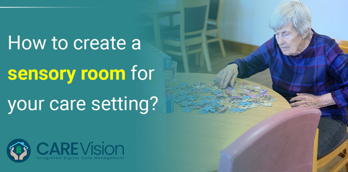 How to Create a Sensory Room for Your Care Setting