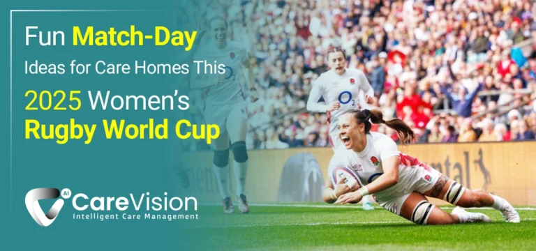 Scrums, Smiles & Sandwiches: Fun Match-Day Ideas for Care Homes This 2025 Women’s Rugby World Cup