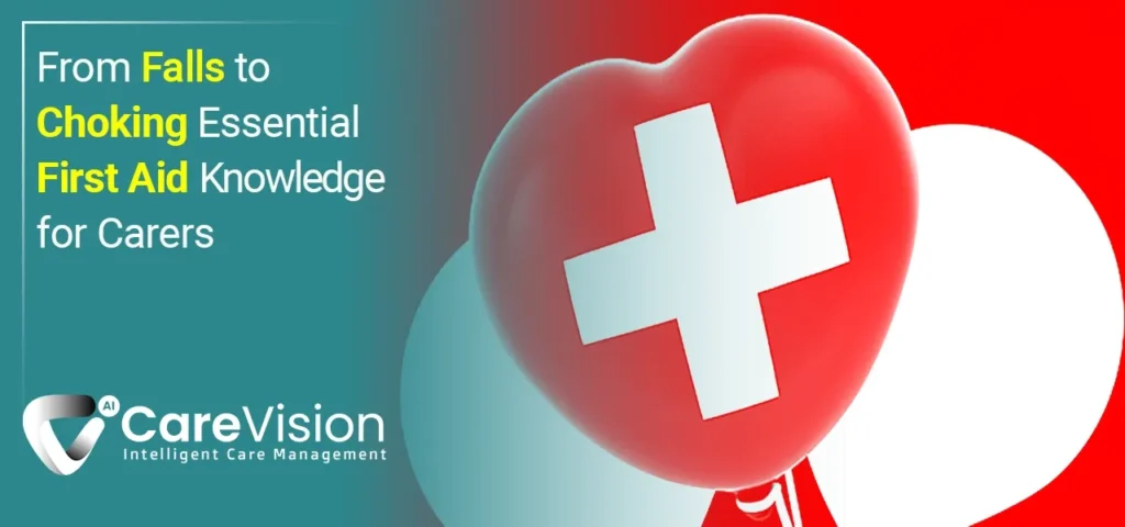 From Falls to Choking: Essential First Aid Knowledge for Carers