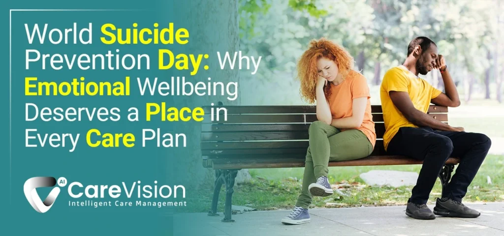 World Suicide Prevention Day_ Why Emotional Wellbeing Deserves a Place in Every Care Plan
